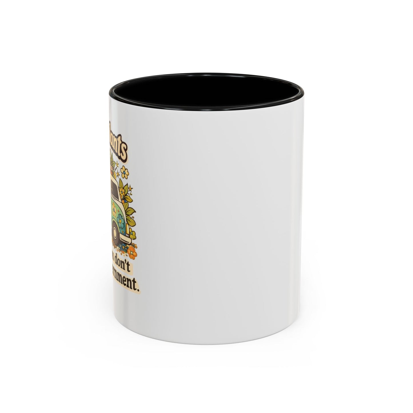Buy me plants and tell me you dont trust the government Coffee Mug Boho Hippie Retro Art