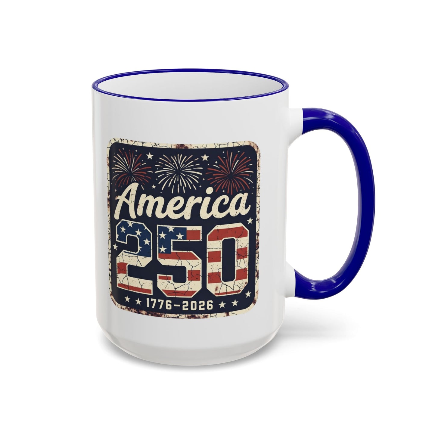 America 250 Anniversary Coffee Mug – Patriotic Mug (11oz, 15oz)